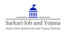 Sarkari Yojana, Sarkari Job and yojana